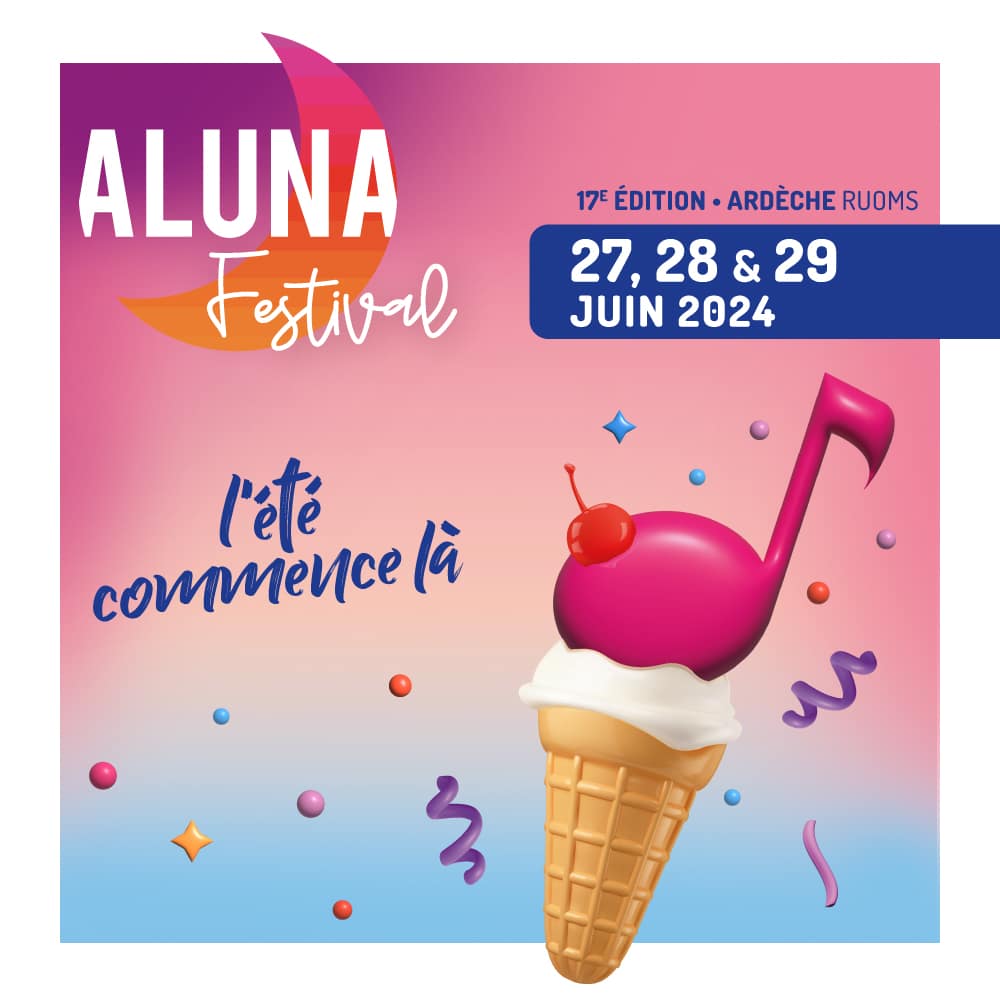 Aluna Festival 2024 l'été commence là
